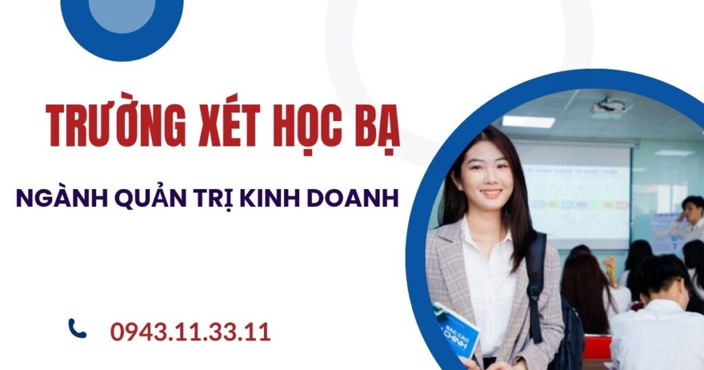 Trường xét học bạ ngành Quản trị kinh doanh