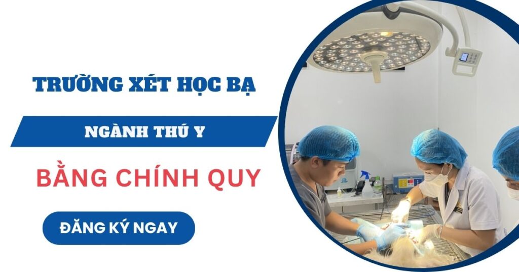 Trường xét học bạ ngành Thú Y