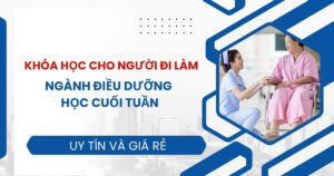 Tuyển sinh ngành Điều dưỡng học cuối tuần dành cho người đi làm