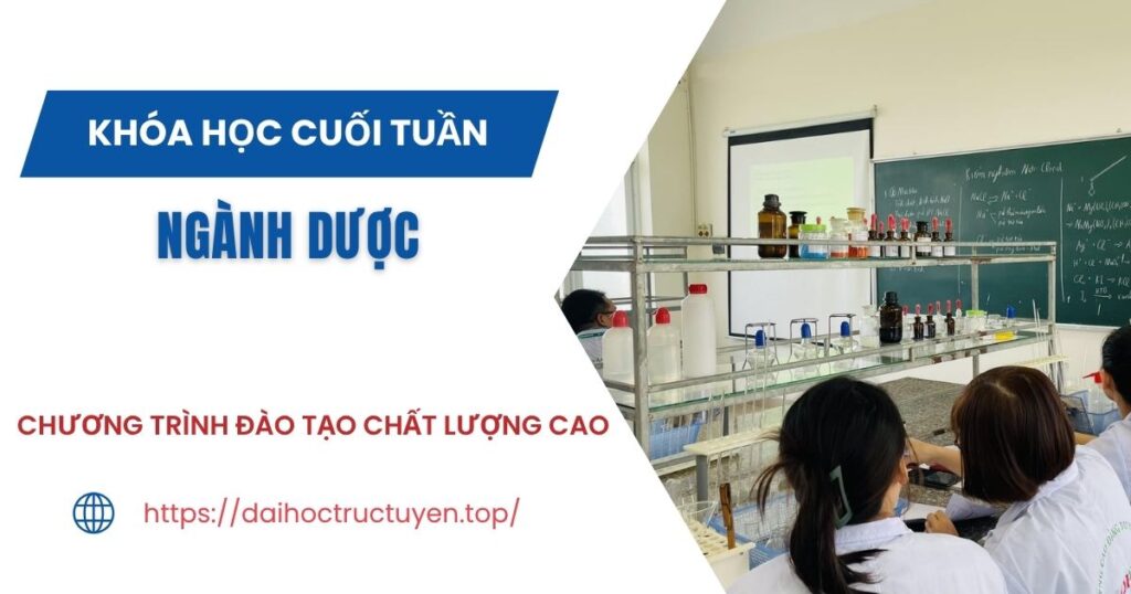 Tuyển sinh ngành Dược học cuối tuần dành cho người đi làm