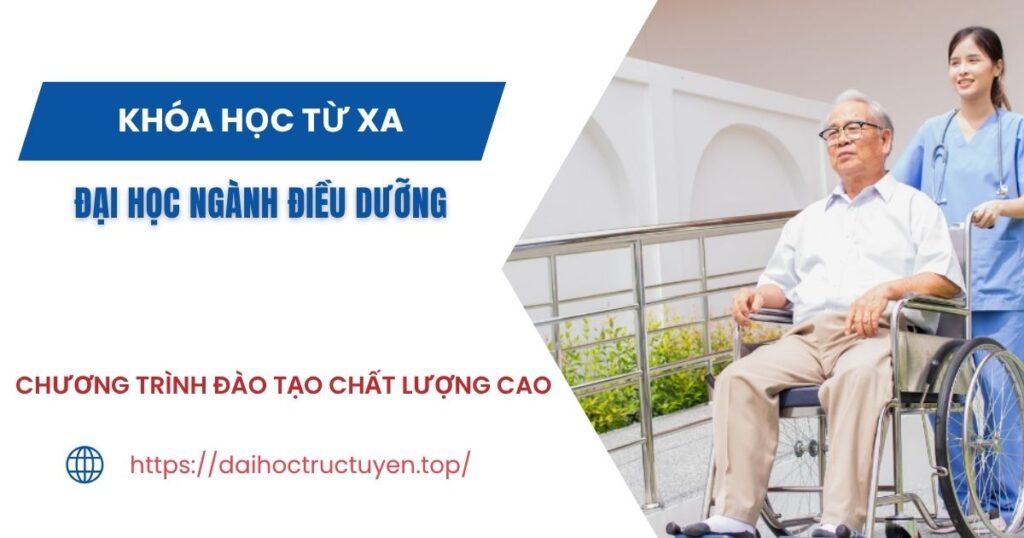 Tuyển sinh Đại học ngành Điều dưỡng Từ xa dành cho người bận rộn