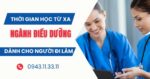 Thời gian học ngành Điều dưỡng Từ xa dành cho người đi làm
