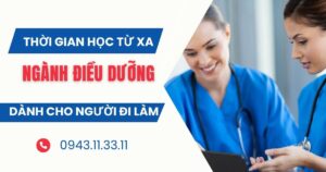 Thời gian học ngành Điều dưỡng Từ xa dành cho người đi làm